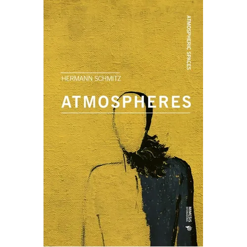 Atmospheres: With an Introduction by Tonino Griffero