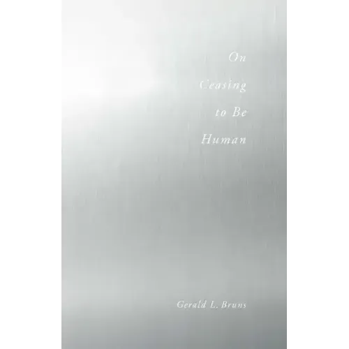 On Ceasing to Be Human