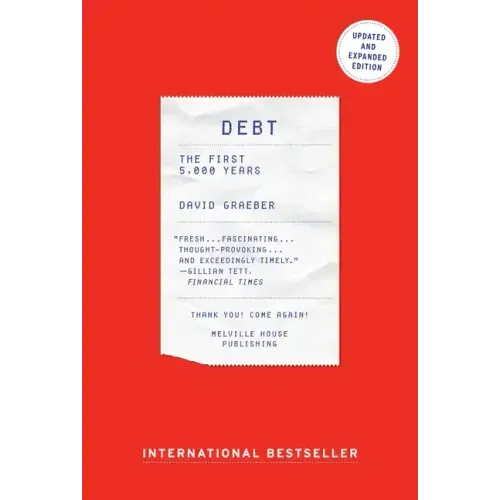 Debt: The First 5,000 Years, Updated and Expanded